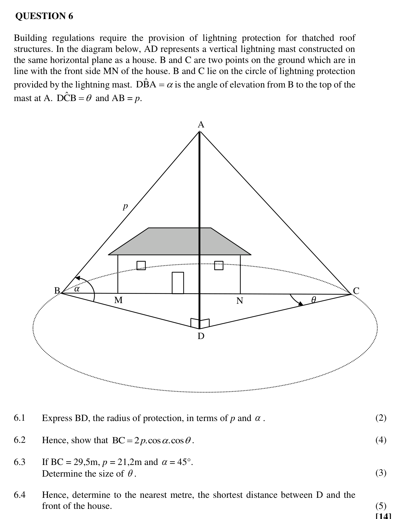 Northern Cape September 2022 Question 6: a vertical lightning mast AD standing over a house, with points B and C on the ground where the mast's protection circle meets the line through the house's front side